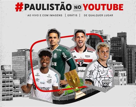 paulistão ao vivo com imagens